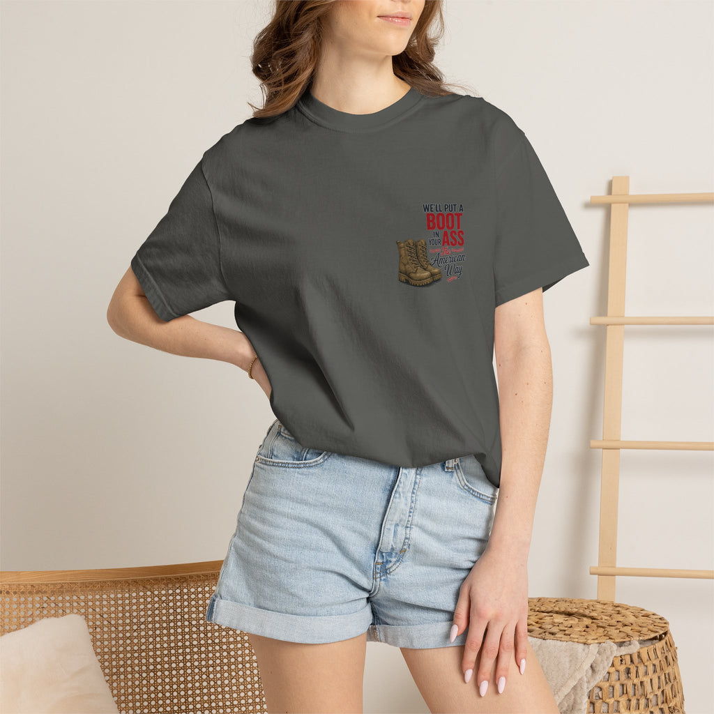 4th of July T-Shirt — 'We'll Put a Boot in Your Ass' Patriotic Military Tee
